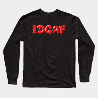 IDGAF in Red Long Sleeve T-Shirt